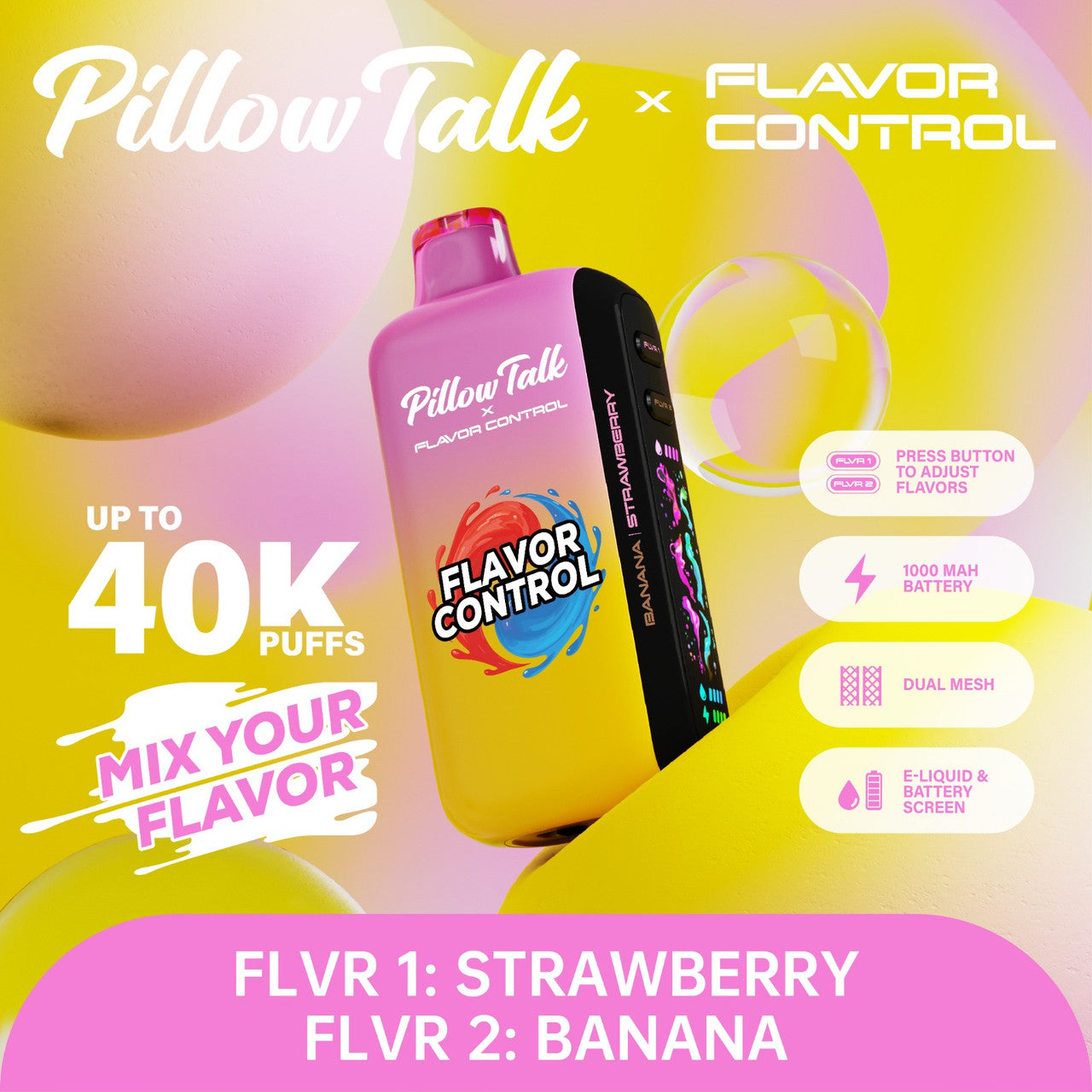 Strawberry/Banana Pillow Talk FC40000 Flavor Control
